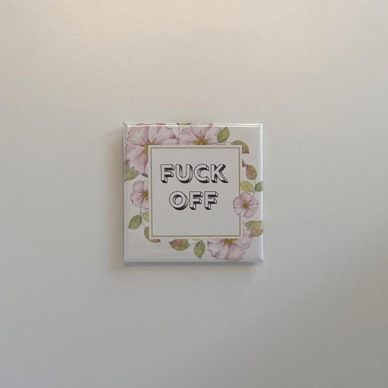 Pack of two square magnets with 'FUCK OFF' slogan and pink-and-green floral border