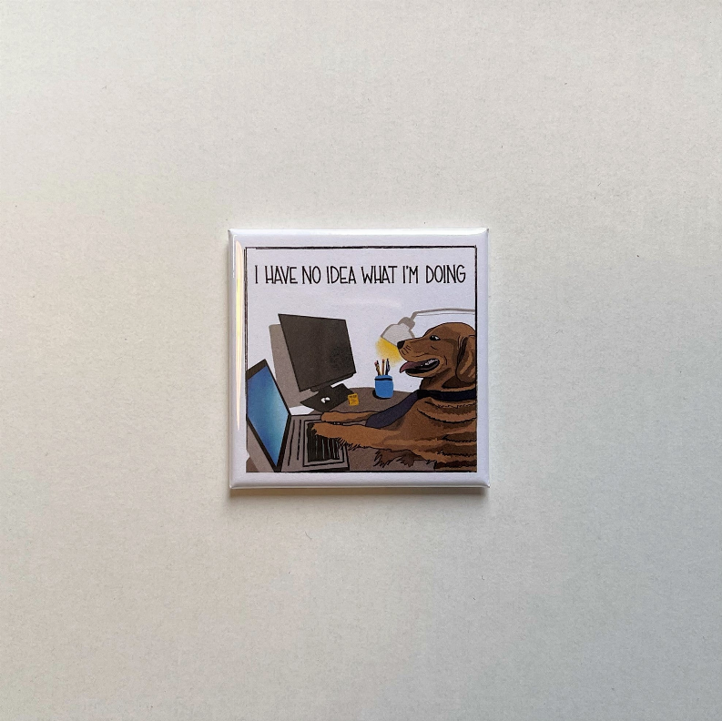 Dog Meme "I have no idea what I'm doing" Magnet - 4 Magnets - Kitchen