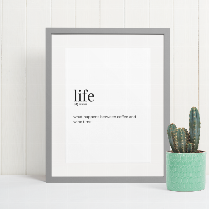 5x7 framed wall art print on white mat, 'life' typography and tagline