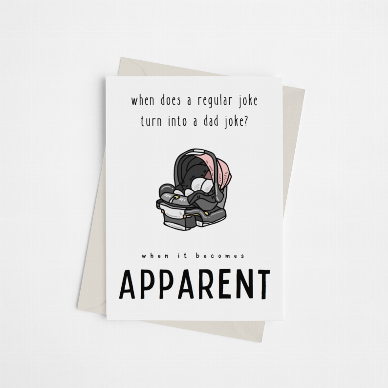 "Apparent" Dad Joke - Greeting Card - Apparel and Accessories | 15-Days, Apparel and Accessories, Seasonal & Parties