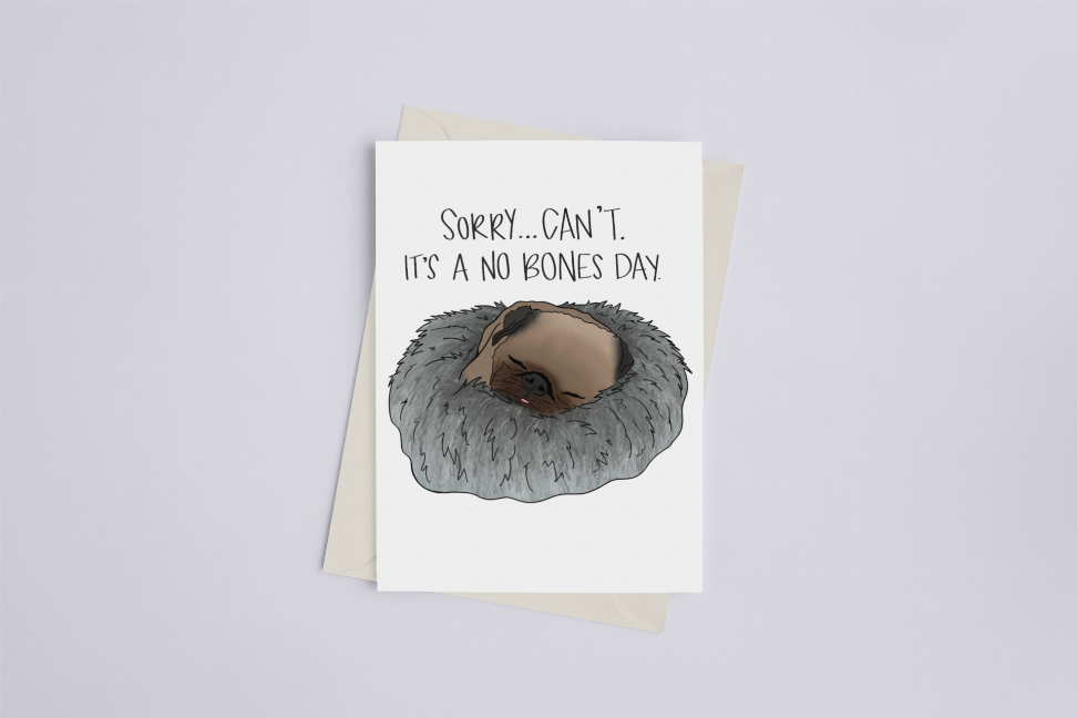 Greeting card with pug in a gray donut and message "Sorry... It's a No Bones Day".