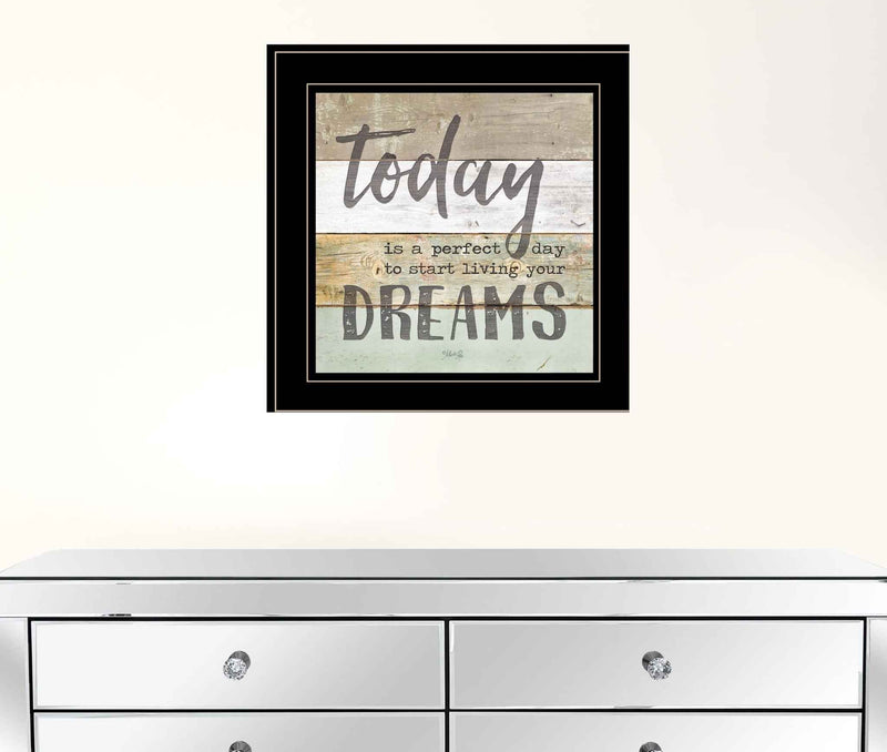Live Your Dreams Today 2 Black Framed Print Wall Art