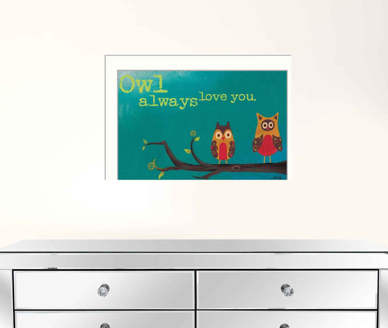 Owl Always Love You 1 White Framed Print Wall Art