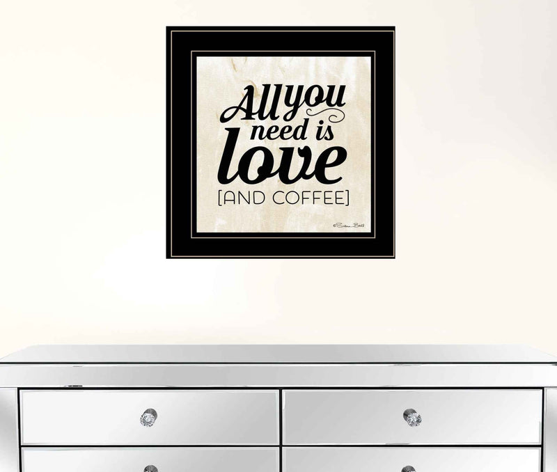 All You Need Is Love And Coffee 2 Black Framed Print Wall Art