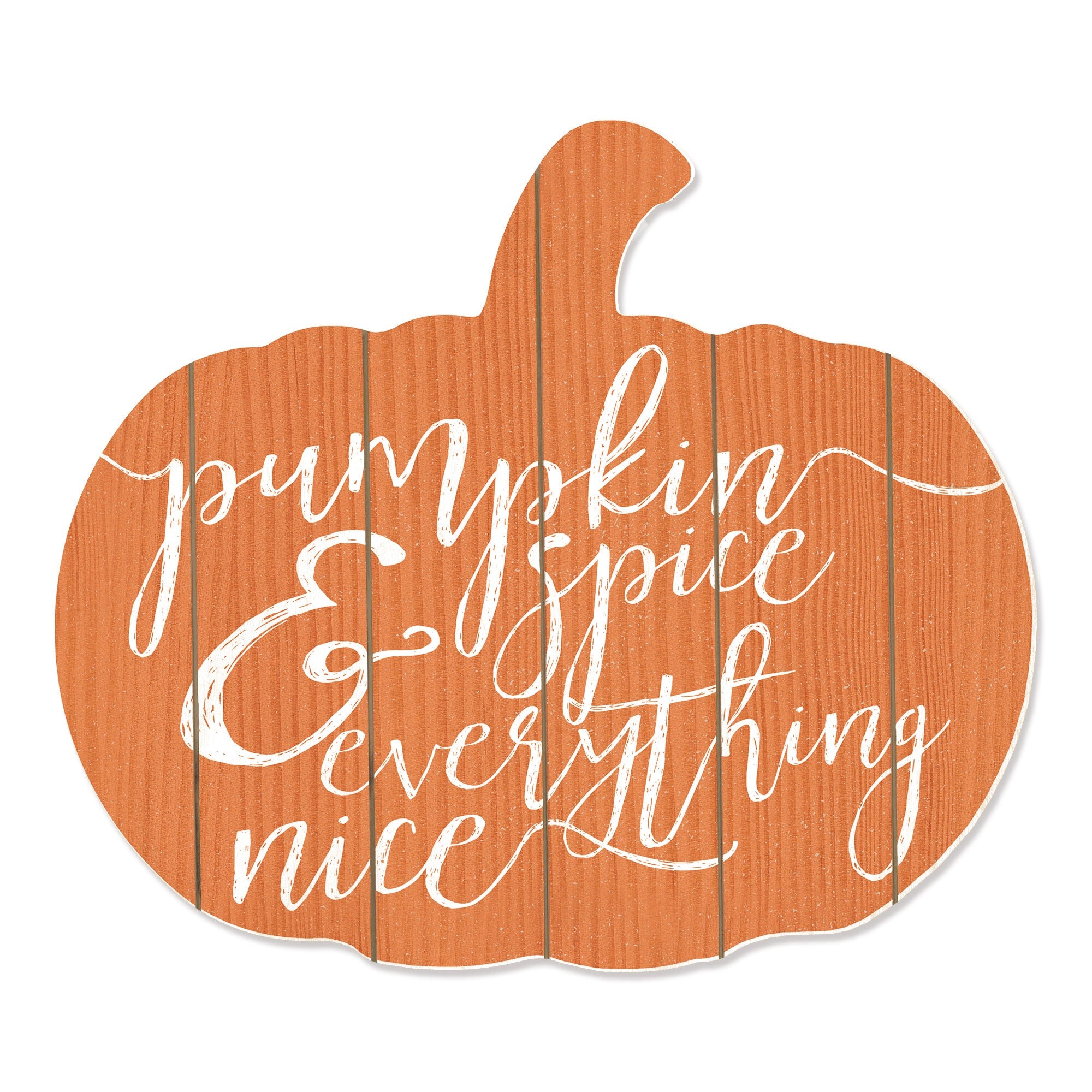 Orange and White Pumpkin Spice and Everything Nice Pumpkin Shaped Wall Art - Home Decor
