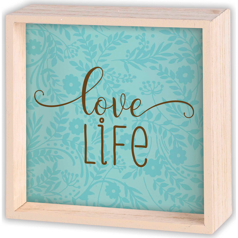Tabletop wooden framed sign with turquoise floral pattern and 'Love Life' lettering