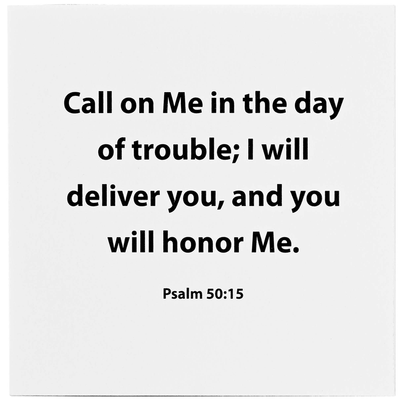 Prayer card with bold text: Call on Me in the day of trouble, Psalm 50:15