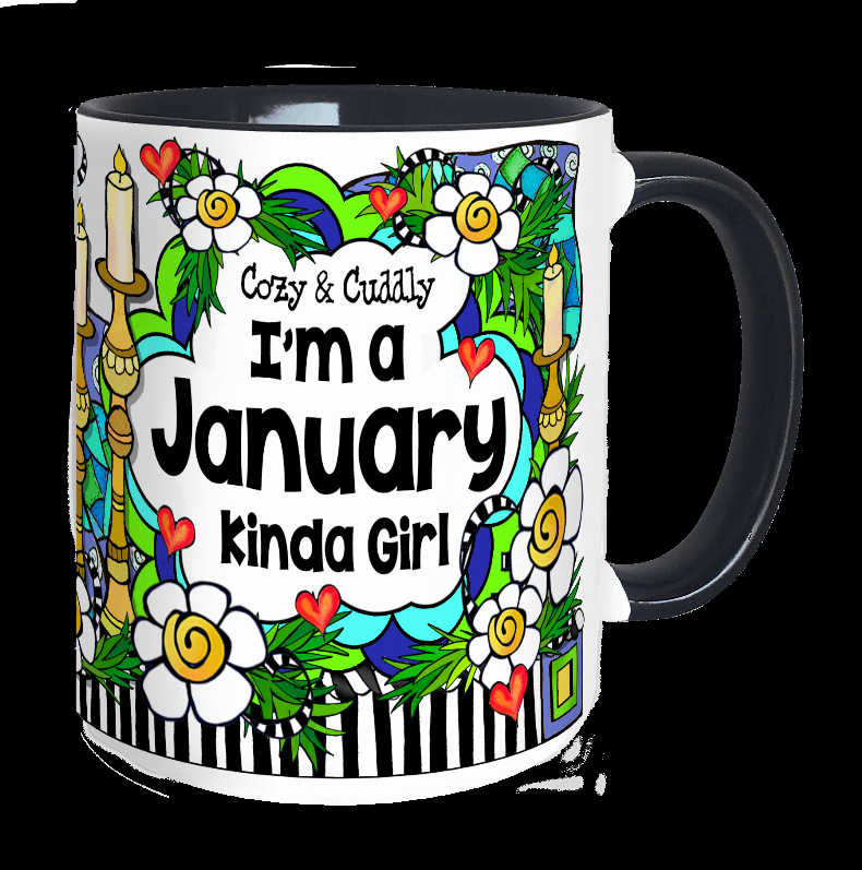 Ceramic mug front with black handle; 'I'm a January kinda girl' on bright floral design.