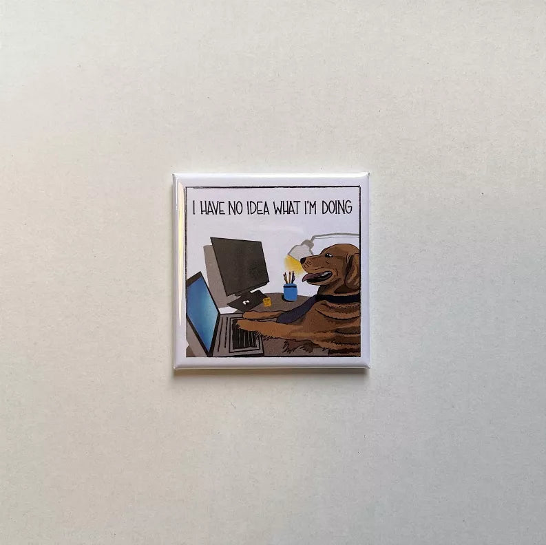 Dog Meme "I have no idea what I'm doing" Magnet - 1 Magnet - Kitchen
