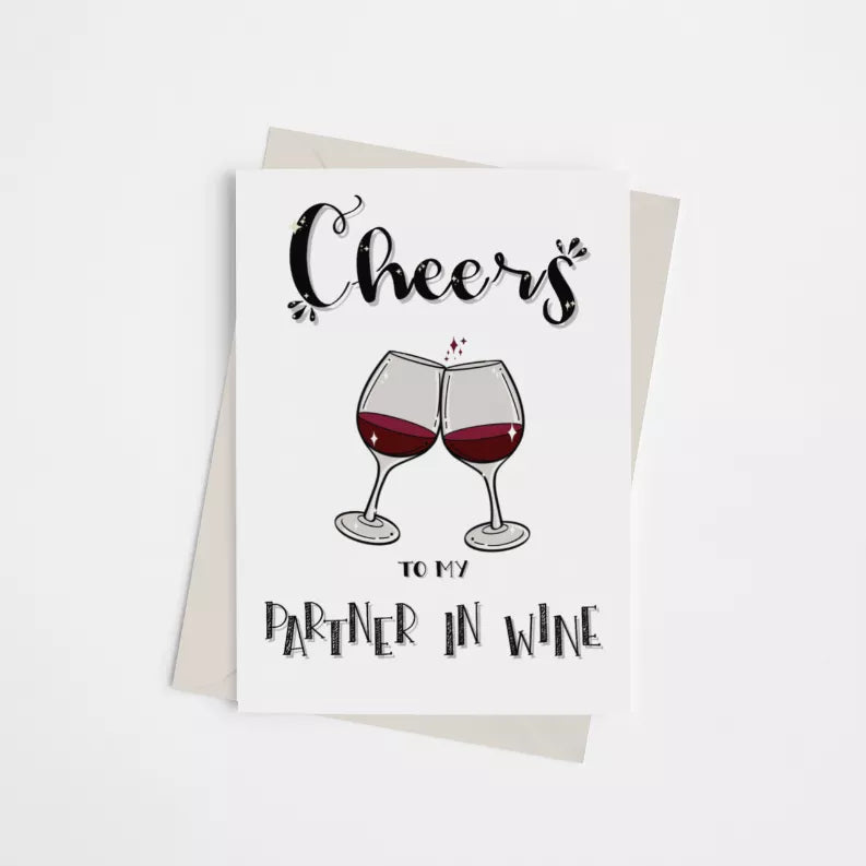 Cheers to my Partner in Wine - Greeting Card - 1 - Apparel and Accessories