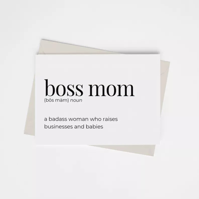 Greeting card featuring “boss mom” quote: “a badass woman who raises businesses and babies”