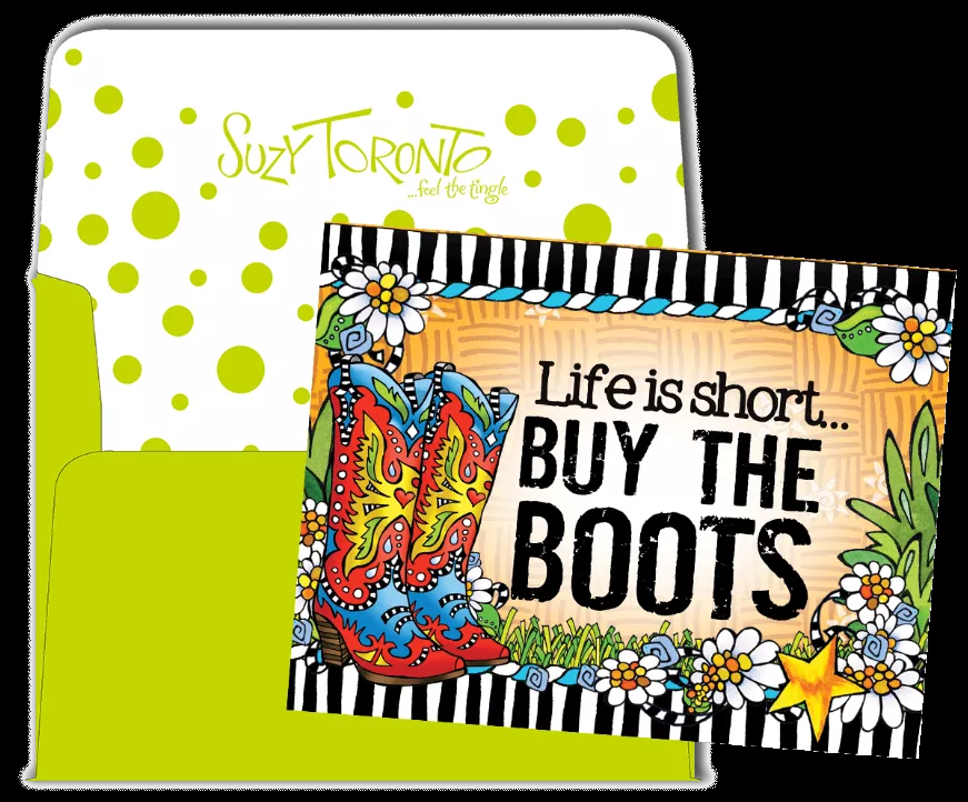 Note card featuring colorful boots illustration and text: “Life is short, BUY THE BOOTS.”