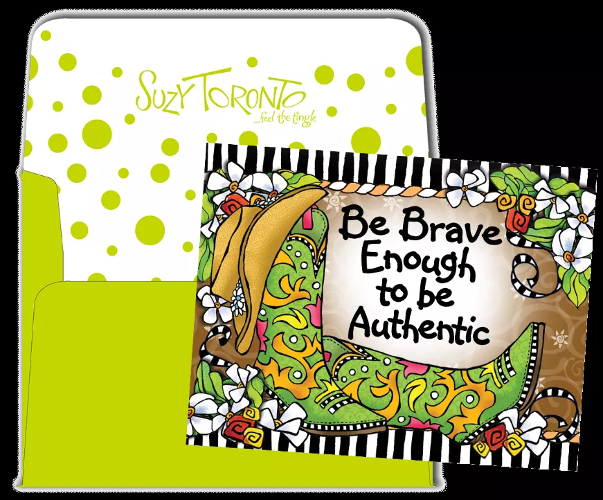 Note card with boot illustration and quote: “Be Brave Enough to be Authentic.”
