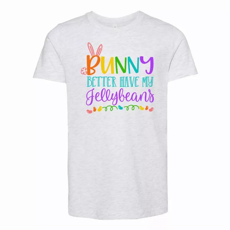 Light gray T-shirt with colorful bunny and Better Have My Jellybeans graphic