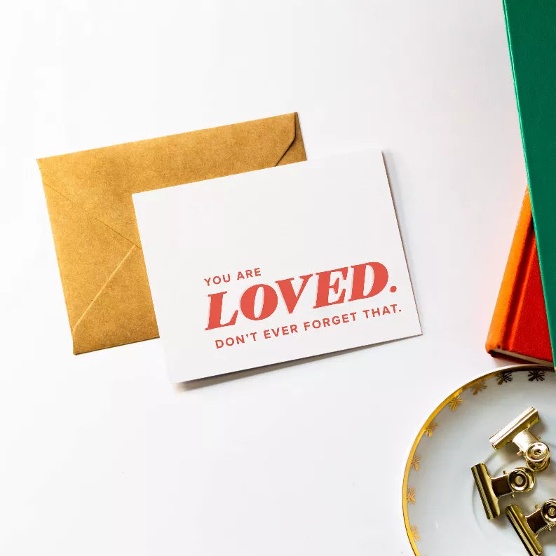 Encouragement Card - You Are Loved. Don't Ever Forget That. / 1 / 4.25 x 5.5 in - Apparel and Accessories