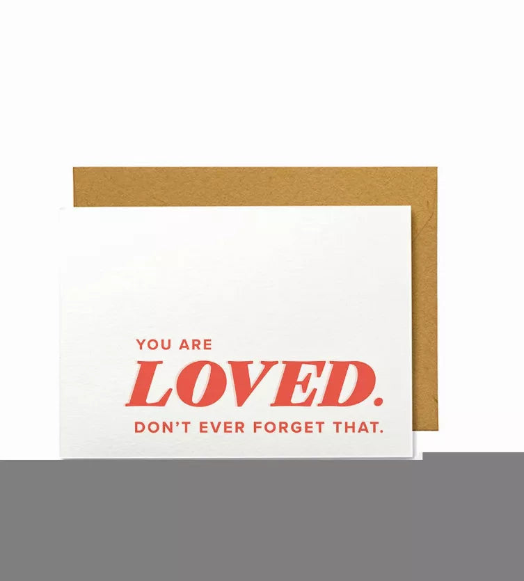 Encouragement Card - You Are Loved. Don't Ever Forget That. / 1 / 4.25 x 5.5 in - Apparel and Accessories