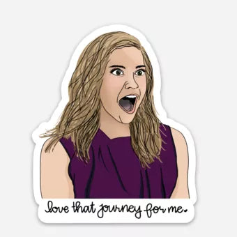 Alexis Rose "love that journey for me" Sticker - Schitt's Creek - 5 Stickers - Home Decor