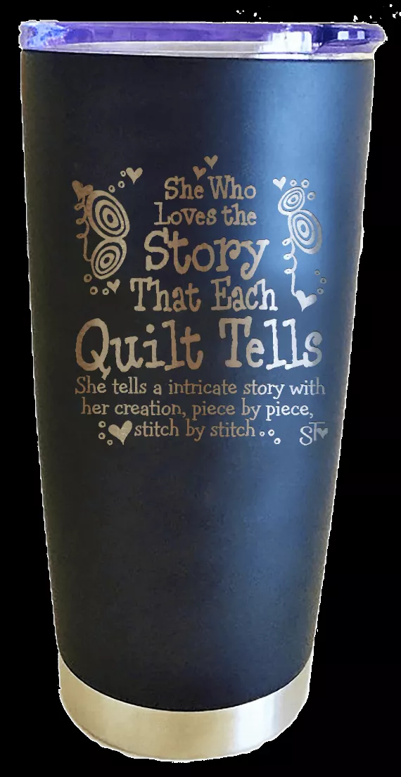 Premium quilt-themed tumbler, blue with quote graphic and metallic lid