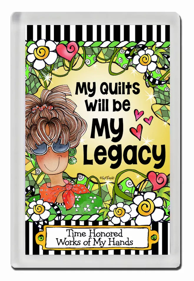 Quilt-themed rectangular magnet with illustrated girl, flowers, and legacy quote
