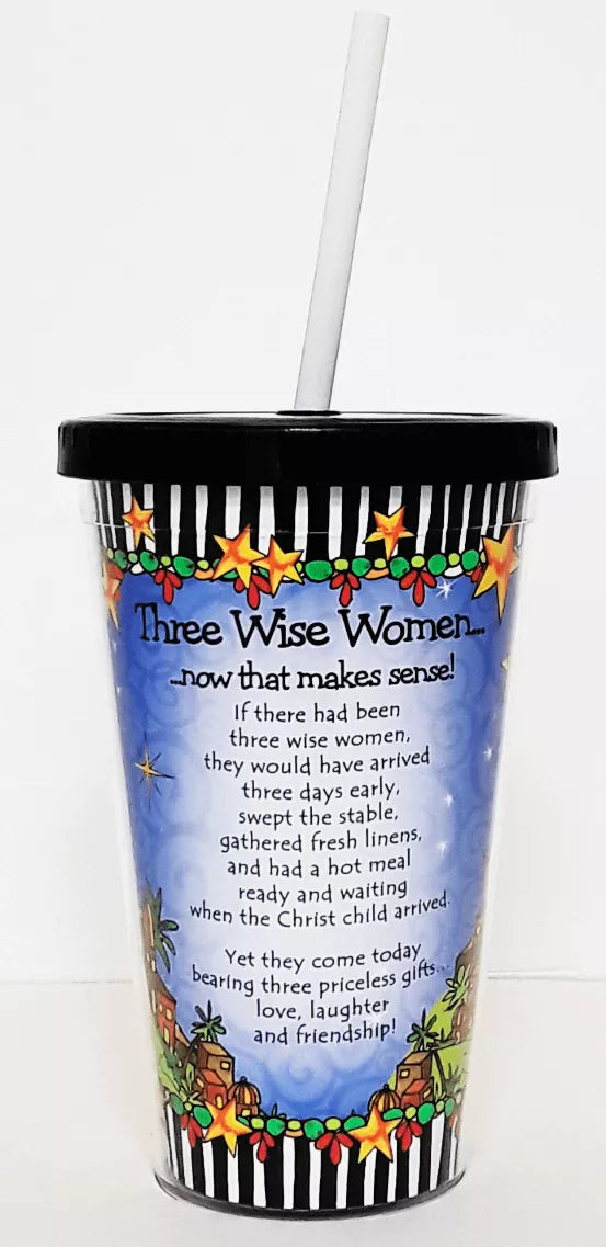 Wacky COOL Cup blue Three Wise Women quote cup with white straw
