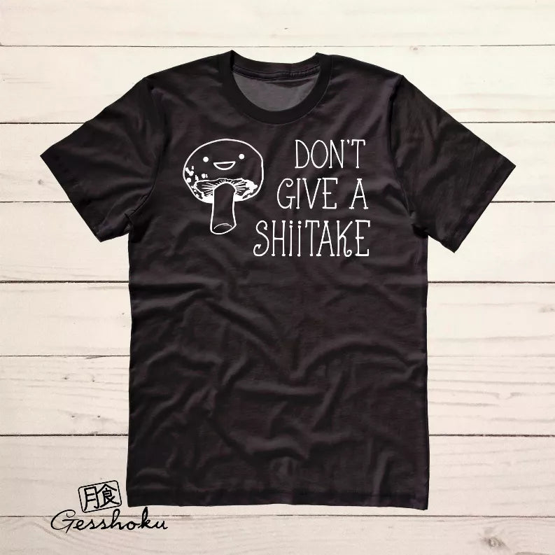 Don't Give A Shiitake Mushroom Unisex T-shirt - 1 / Black / Medium - Unisex Fashion