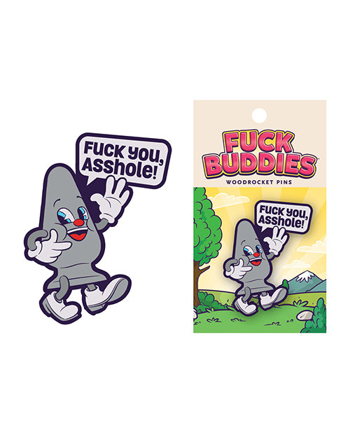 Wood Rocket Fuck Buddies Fuck You Asshole Pin - Grey - GreatEagleInc