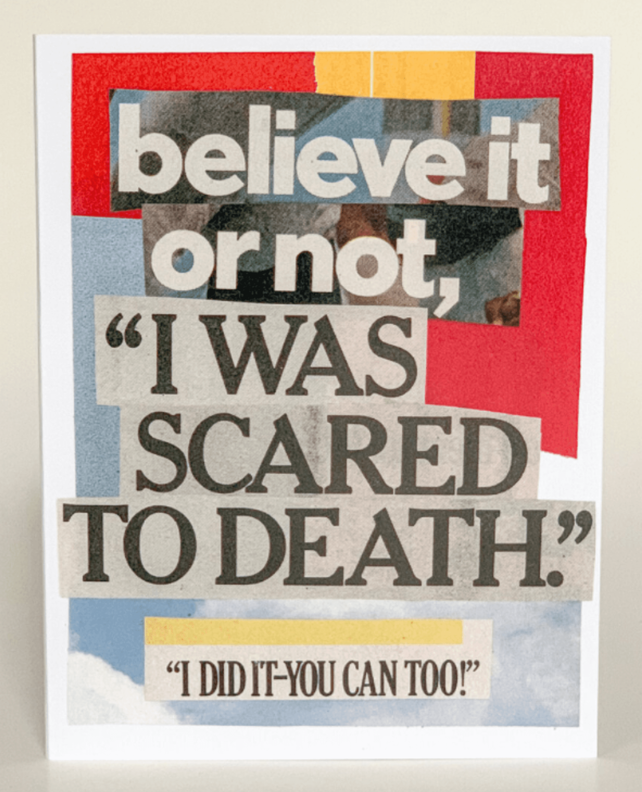Greeting card cover with 'I was scared to death' and bottom quote 'I did it—you can too!'