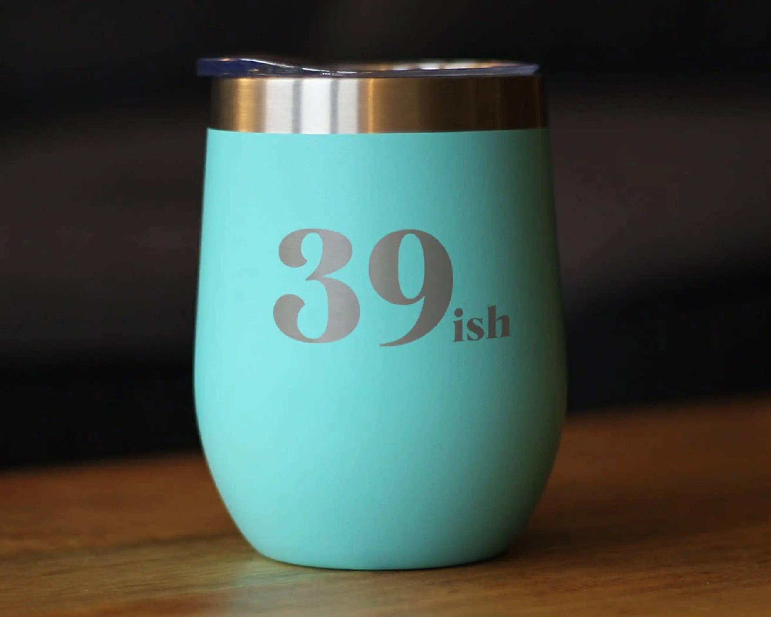 39ish Insulated Wine Tumbler - 40th Birthday Gifts and Decor Bevvee