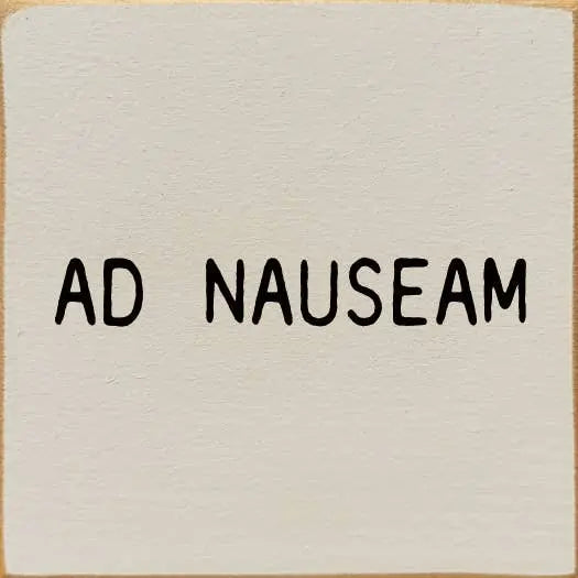 Ad Nauseam Sawdust City