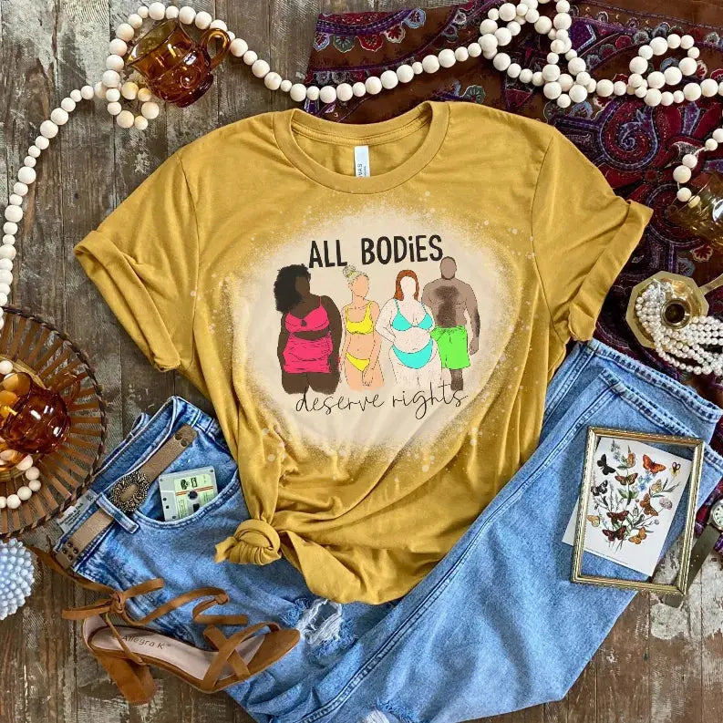 All Bodies Deserve Rights Bleached Shirt CK's Boutique