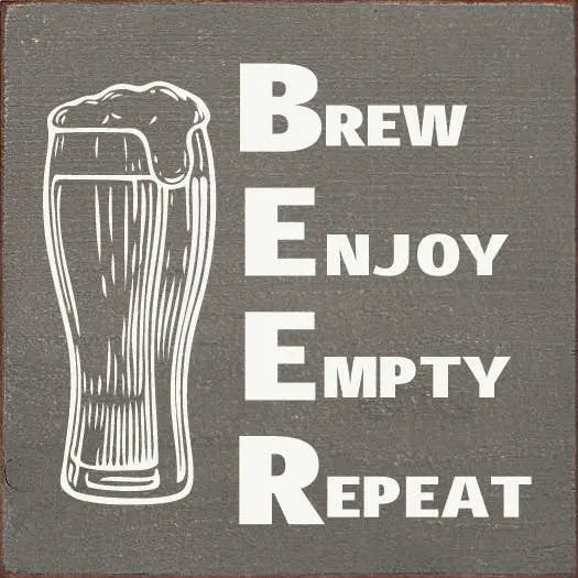 BEER - Brew Enjoy Wood Sign Sawdust City