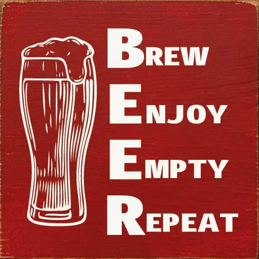 BEER - Brew Enjoy Wood Sign Sawdust City