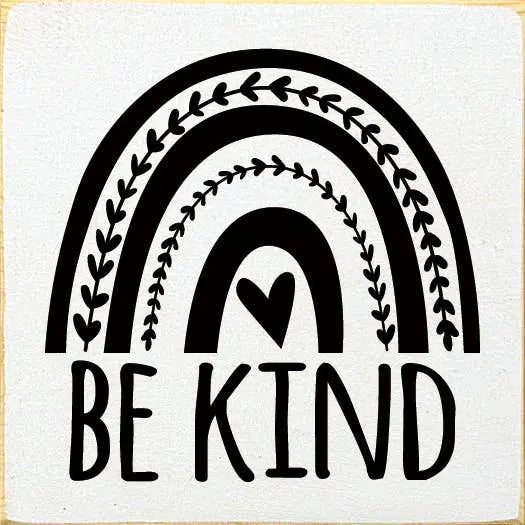 Be kind (rainbow) Sawdust City