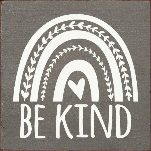Be kind (rainbow) Sawdust City