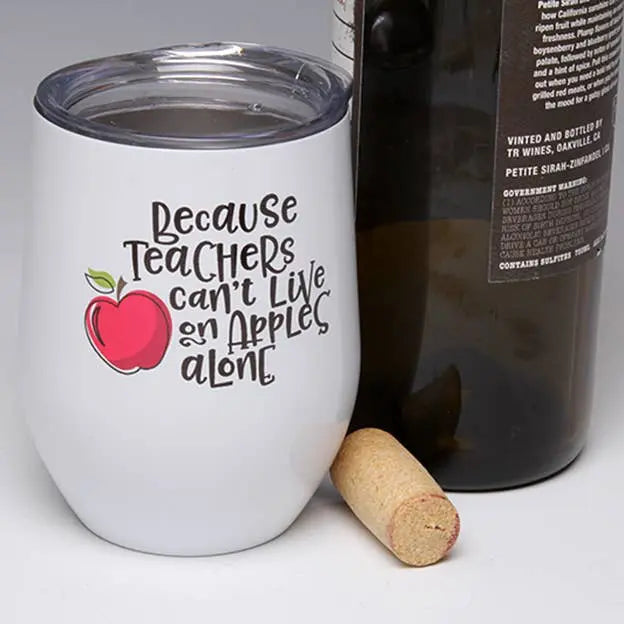 Because Teachers....Stemless Wine Glass Tumbler LIANE FRIED STUDIO