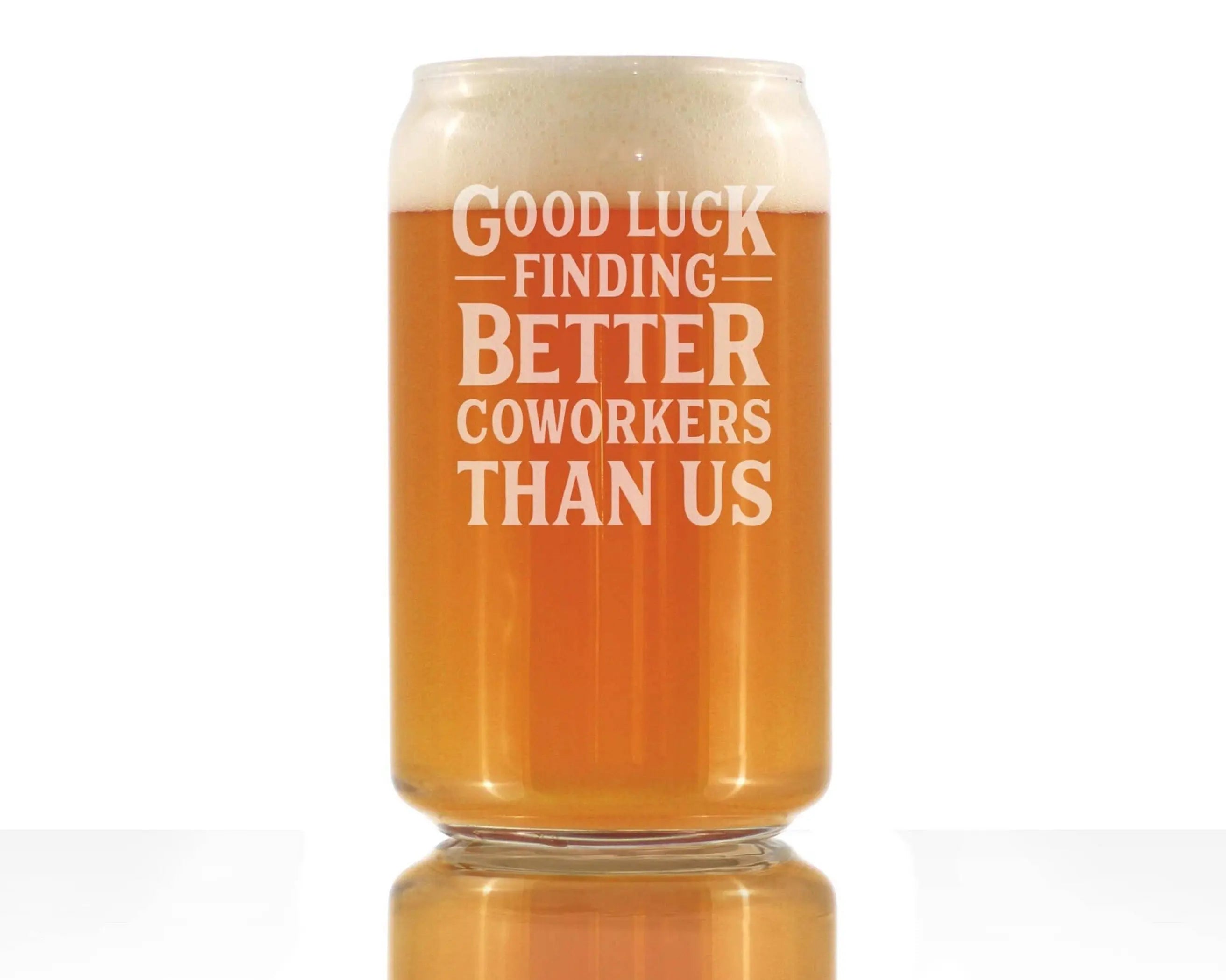 Better Coworkers Beer Can Pint Glass Coworkers Leaving Gifts Bevvee