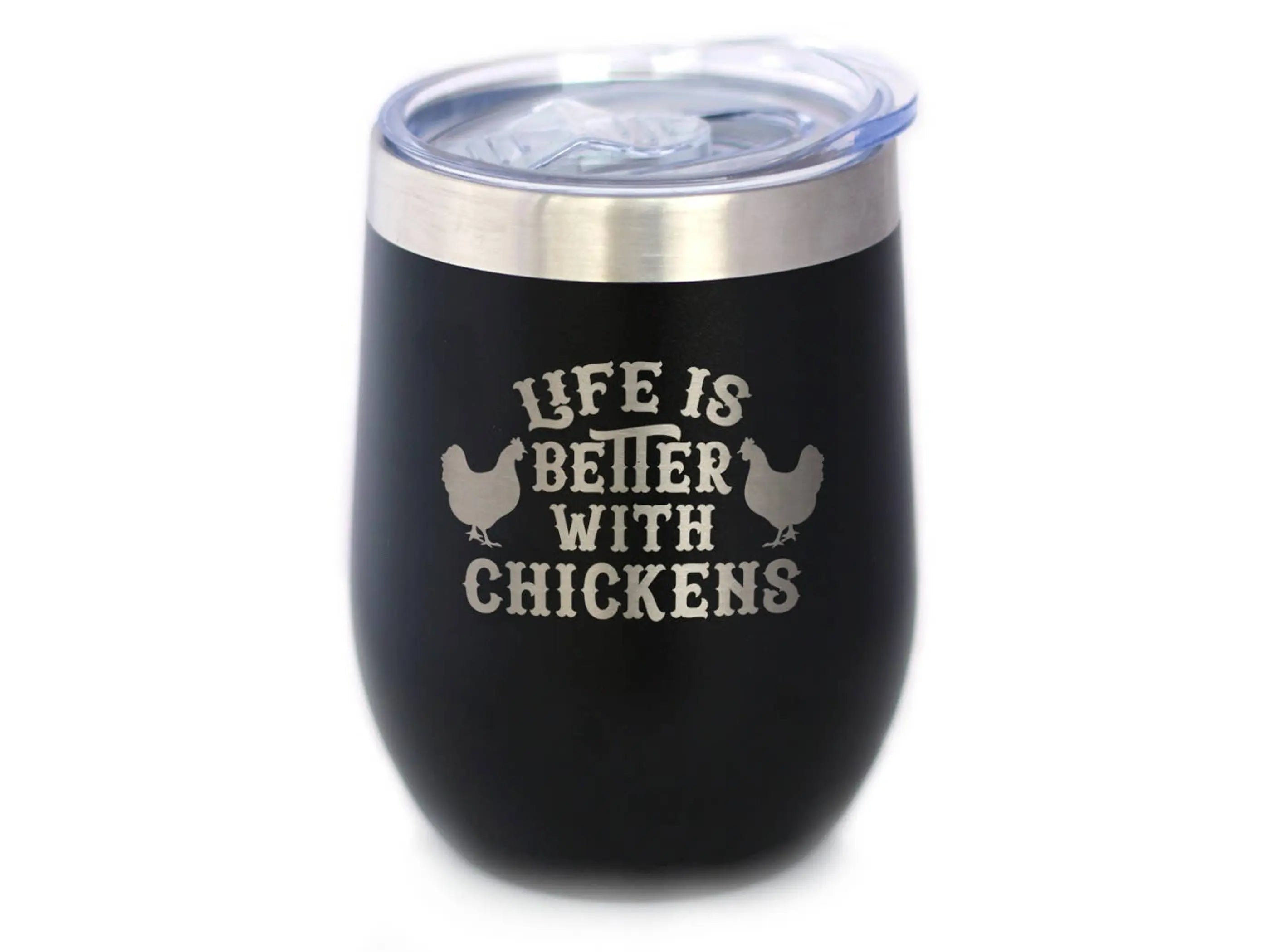 Better With Chickens Insulated Wine Tumbler - Chicken Gifts Bevvee