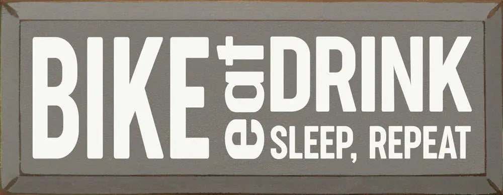 Bike-Eat-Sleep-Repeat Sawdust City