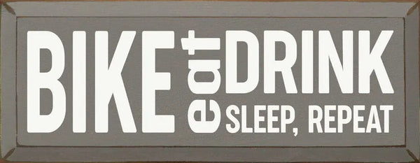 Bike-Eat-Sleep-Repeat Sawdust City