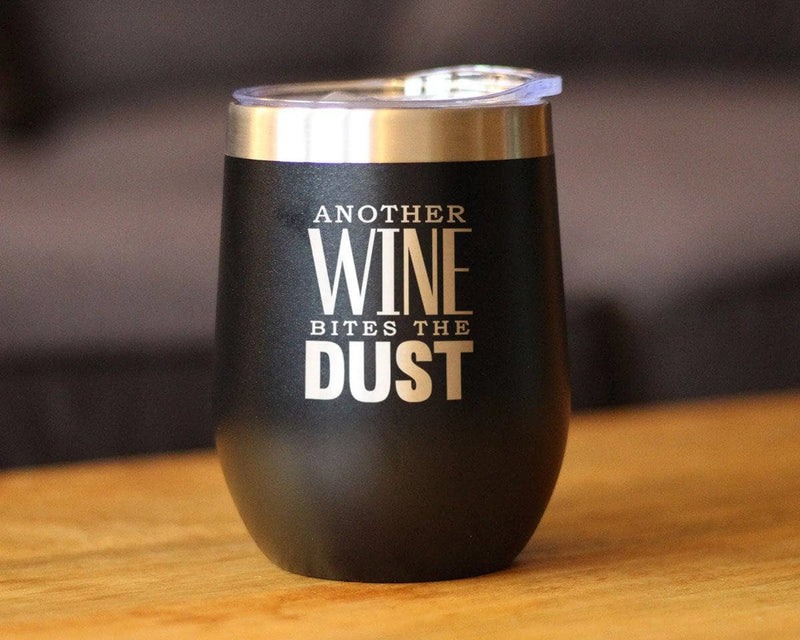 Bites the Dust Insulated Wine Tumbler - Funny Gifts Bevvee