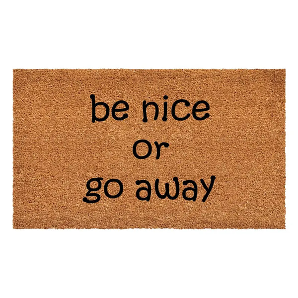 Calloway Mills Be nice or Go Away Doormat Calloway Mills