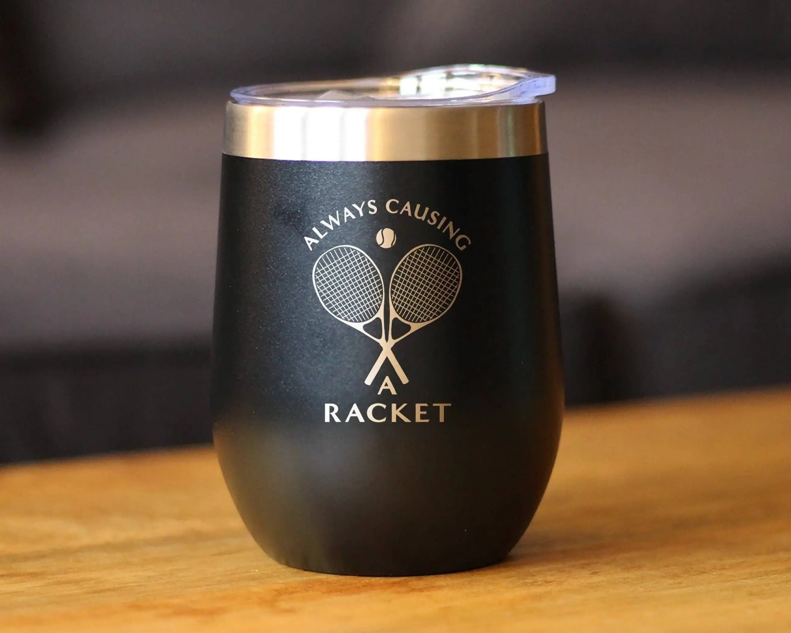 Causing a Racket Insulated Wine Tumbler - Tennis Gifts Bevvee