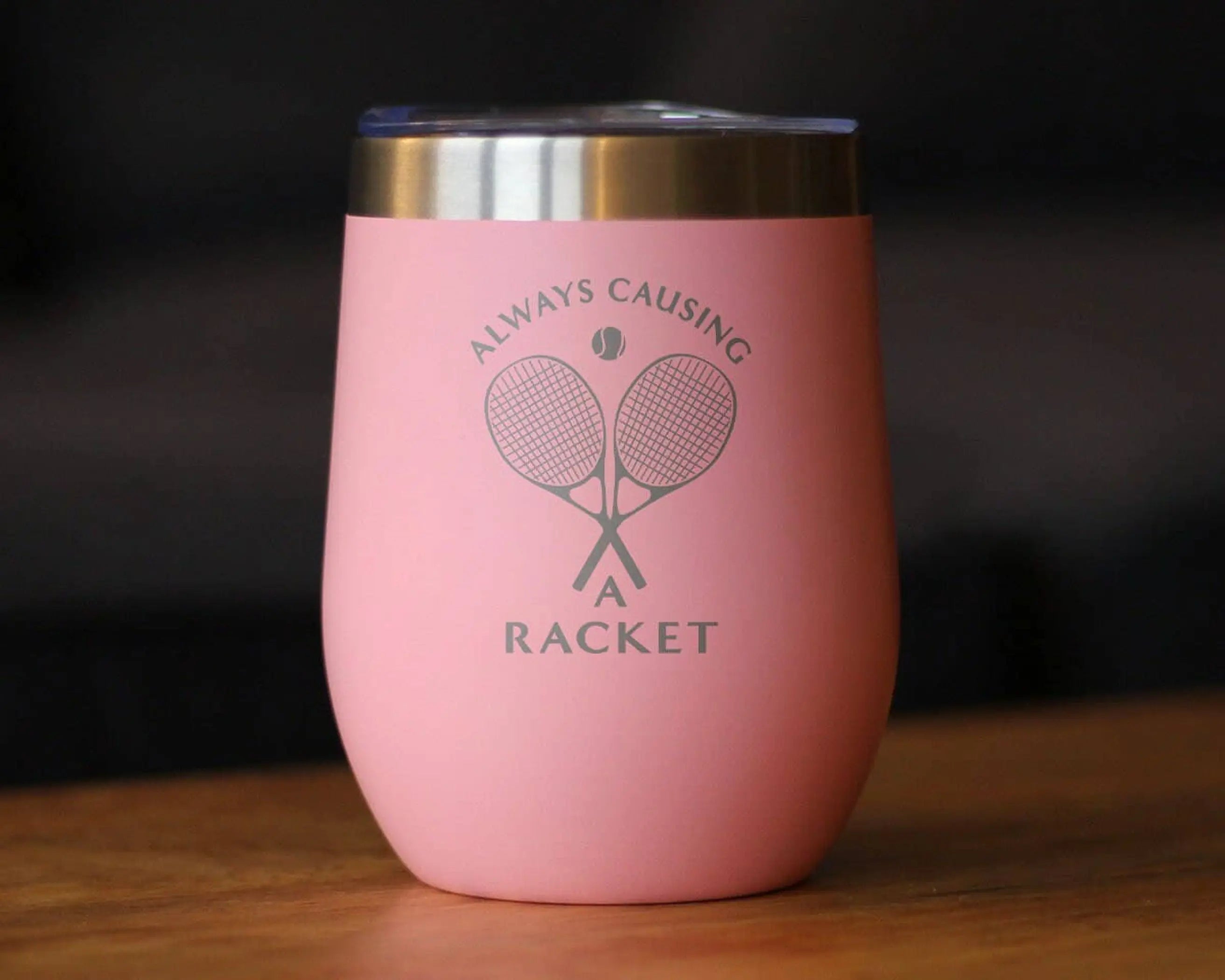 Causing a Racket Insulated Wine Tumbler - Tennis Gifts Bevvee