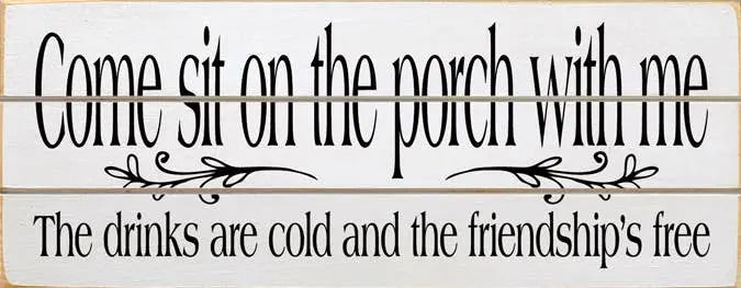 Come Sit on the Porch Grooved Wood Sign Sawdust City