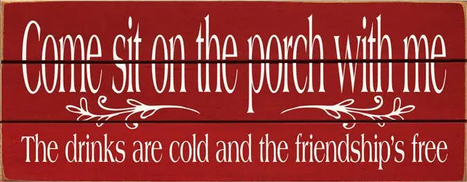Come Sit on the Porch Grooved Wood Sign Sawdust City