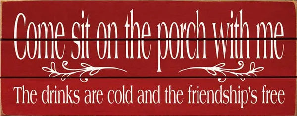 Come Sit on the Porch Grooved Wood Sign Sawdust City