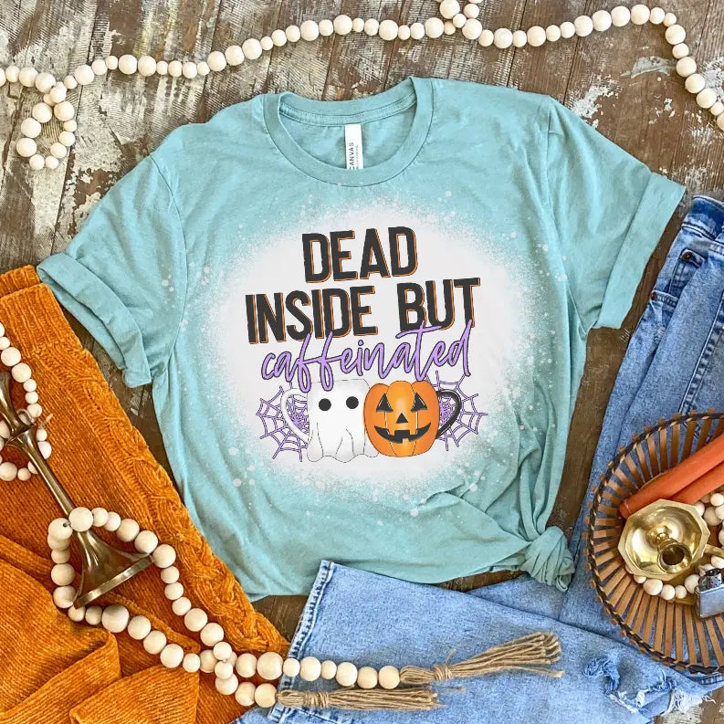 Dead Inside But Caffeined Bleached Shirt CK's Boutique