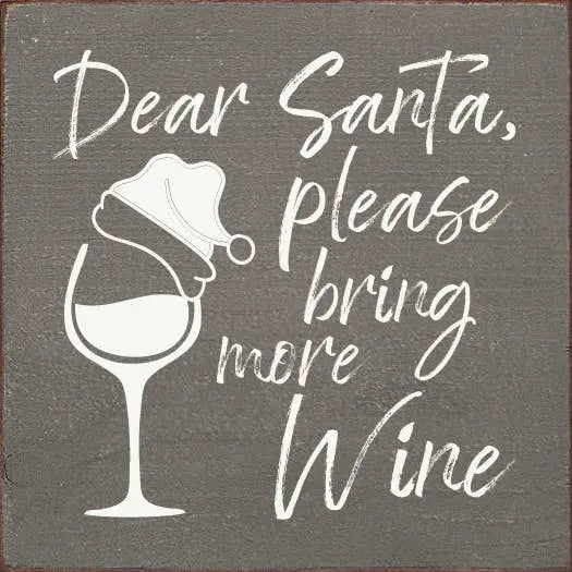 Dear Santa, please bring more wine Sawdust City