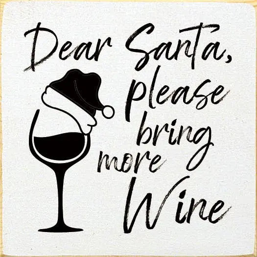 Dear Santa, please bring more wine Sawdust City