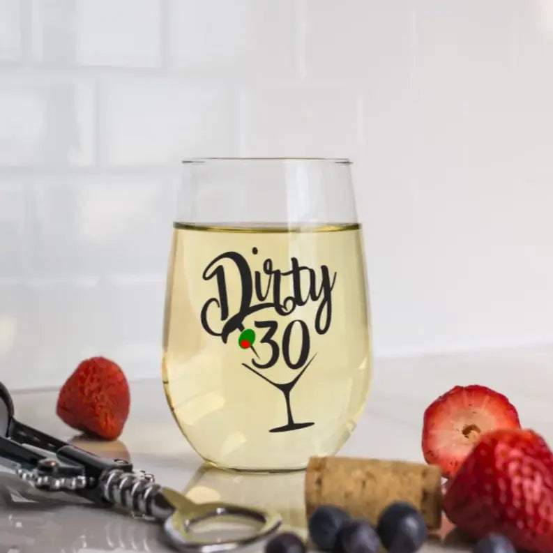 Dirty Thirty Wine Glass Dream Team Designs